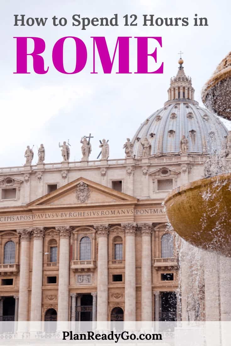 A fountain and St. Peter's Basilica with a text overlay that says how to spend 12 hours in Rome