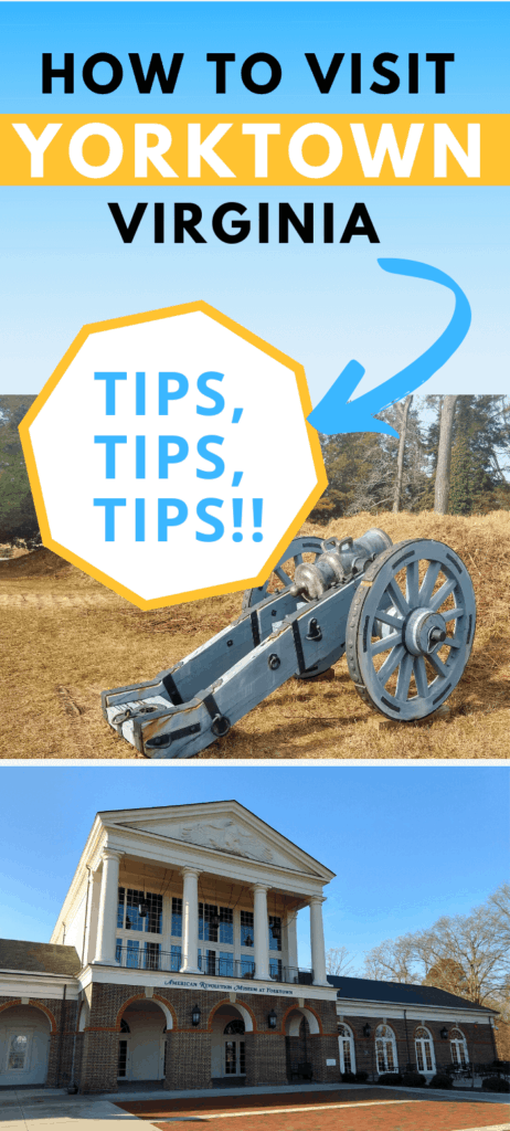 Collage image of the exterior of the brick Museum of the American Revolution at Yorktown, Virginia, and an old American Revolution canon with a text overlay about tips for visiting historic Yorktown, Virginia.
