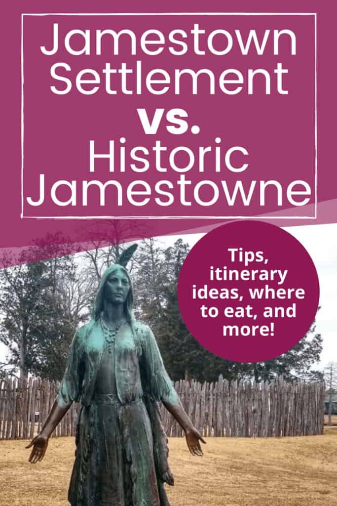 Jamestown Settlement vs. Historic Jamestowne