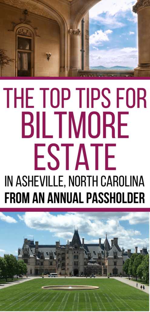 The top tips for Biltmore Estate in Asheville, North Carolina, from an annual passholder.