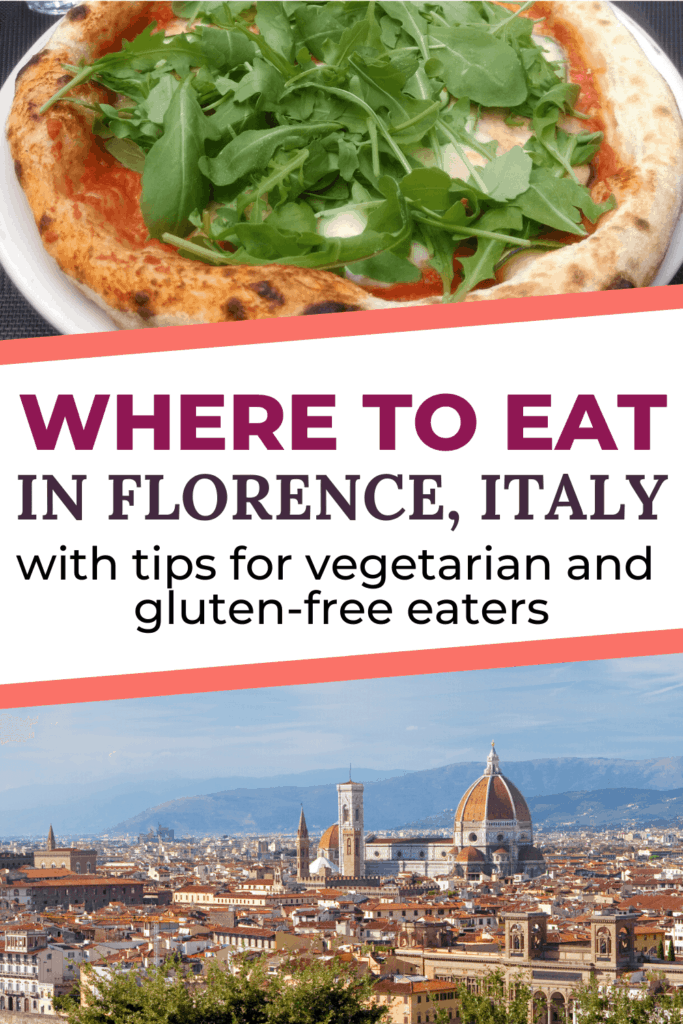 Where to eat in Florence, Italy, for vegetarian and gluten-free travelers
