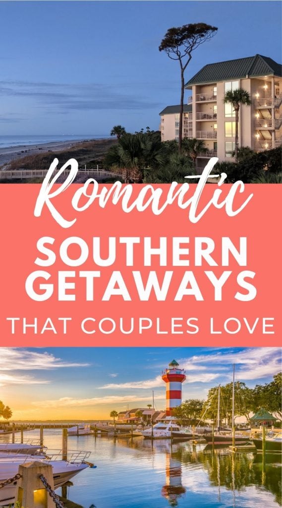 photos of Hilton Head Island South Carolina with text that says romantic southern getaways that couples love