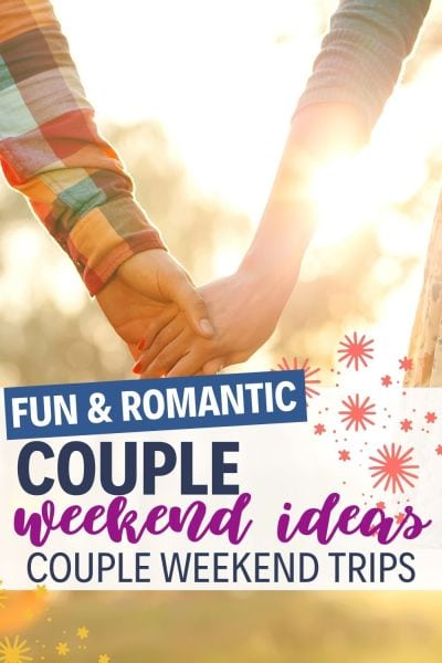 Fun & romantic weekend ideas for couples
