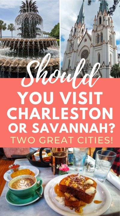 Should you visit Charleston or Savannah?