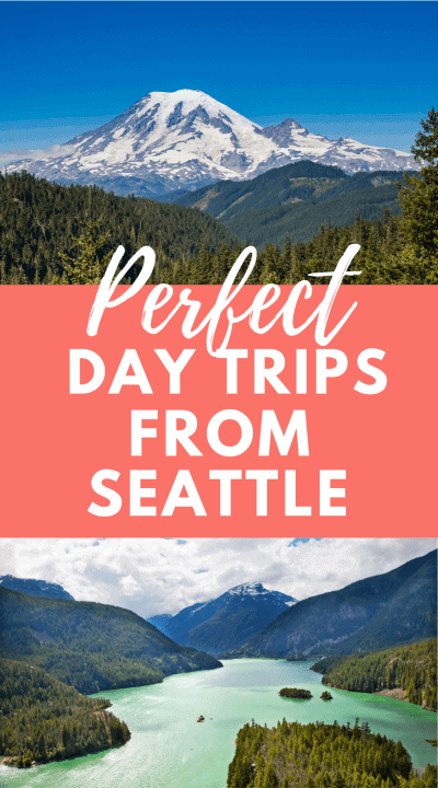 Perfect day trips from Seattle