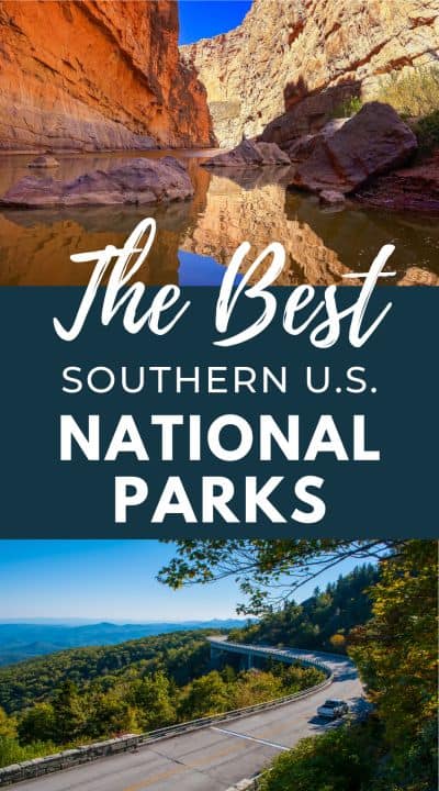 The Best Southern US National Parks