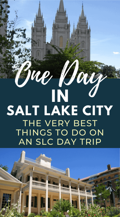 the best things to do with one day in Salt Lake City