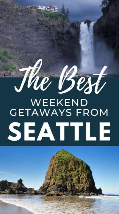 the best weekend getaways from Seattle