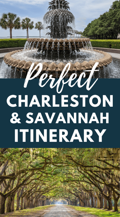 The perfect Charleston and Savannah itinerary