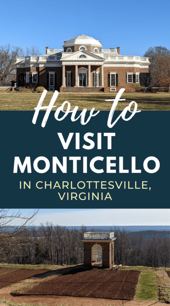 photos of Thomas Jefferson's Monticello with text that says how to visit Monticello