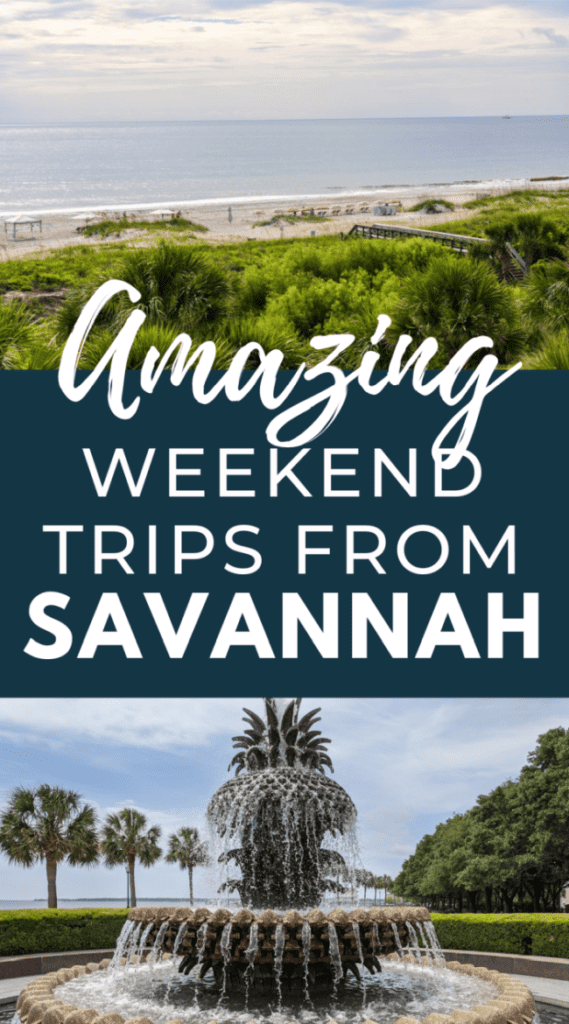 images of Amelia Island and Charleston, South Carolina, with text that says amazing weekend trips from Savannah