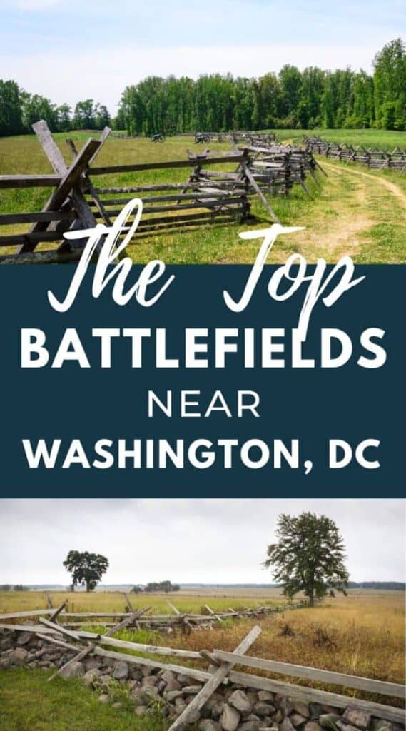 photos of two fields with split rail fences. text reads: the top battlefields near Washington DC