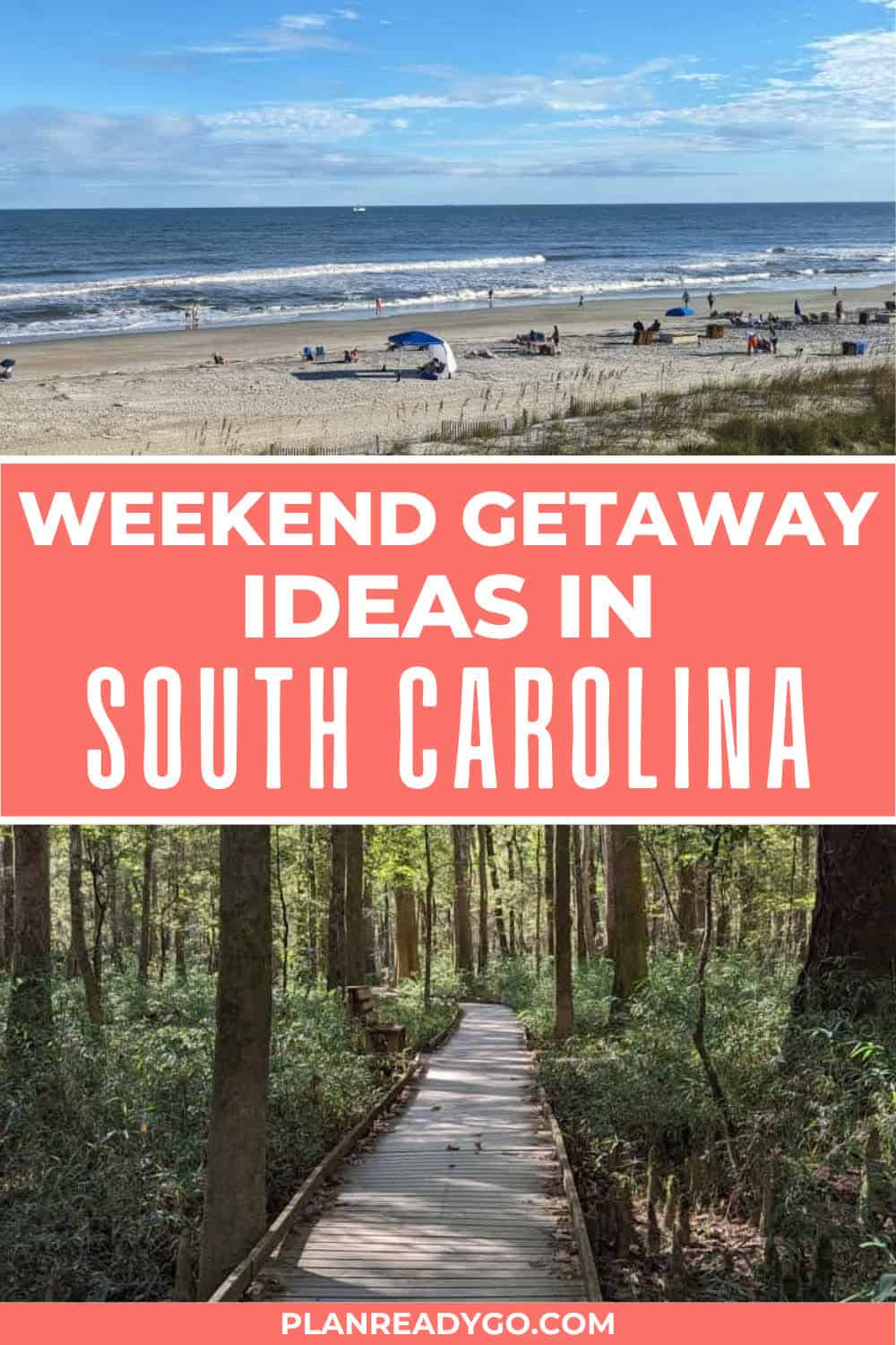 Pinterest image featuring weekend getaway ideas in South Carolina.