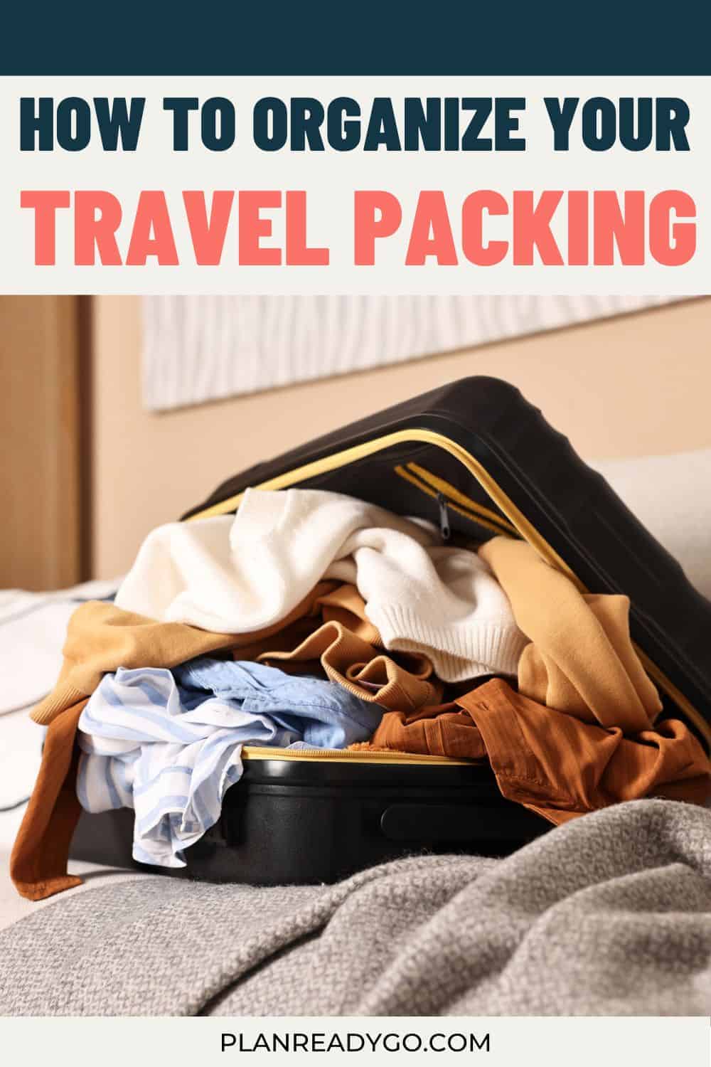 How to organize your travel packing pinnable image for Pinterest